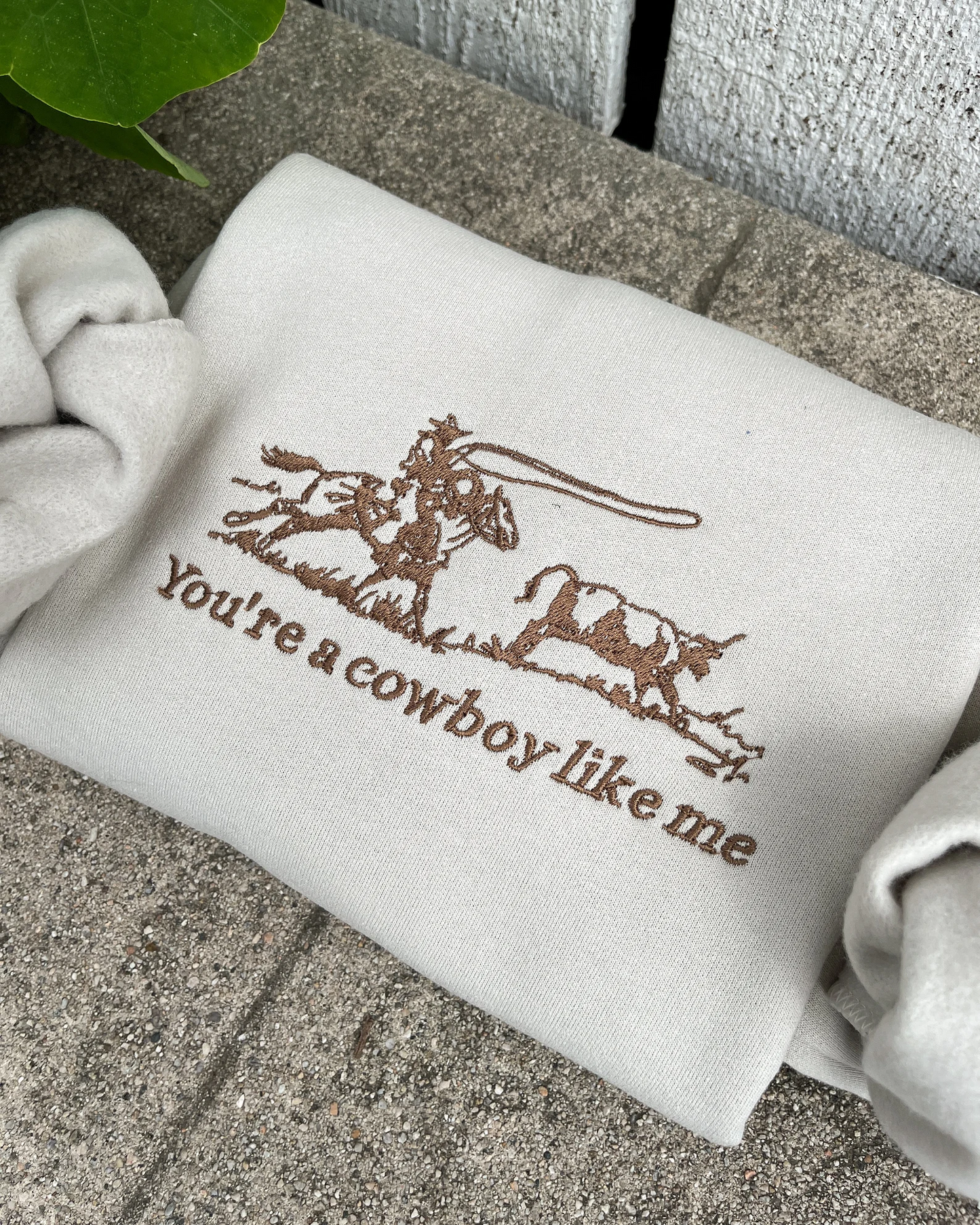 Cowboy Like Me Embroidered Crewneck - Lone Star Embroidery Shop