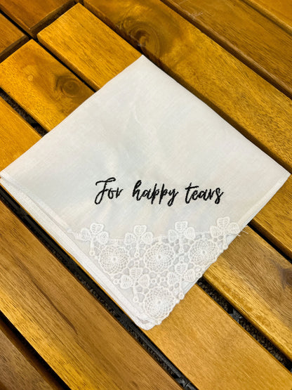 Custom Wedding Handkerchief 'For Happy Tears'